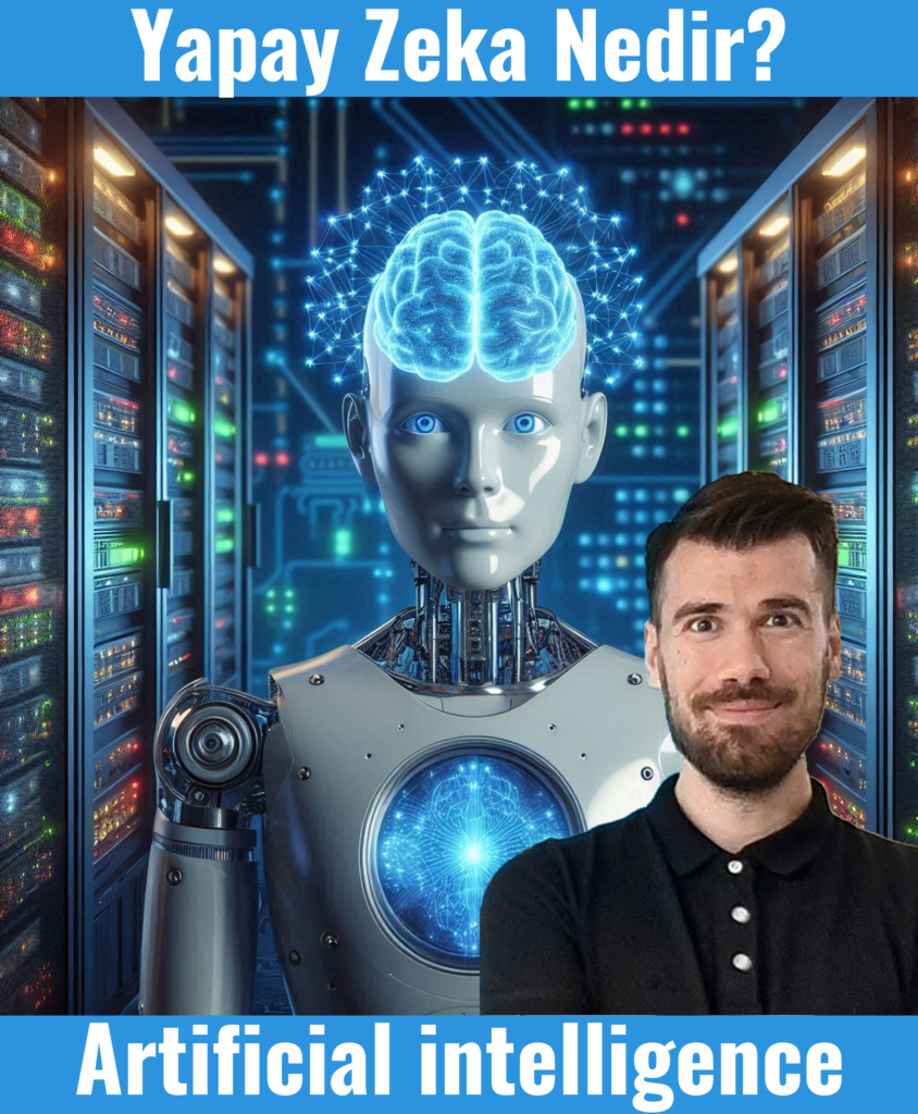 Yapay Zeka Nedir - Artificial intelligence - Arif Akyüz